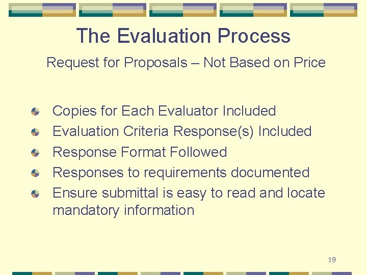 The Evaluation Process Request for Proposals – Not Based on Price Copies for Each