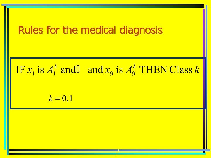 Rules for the medical diagnosis 