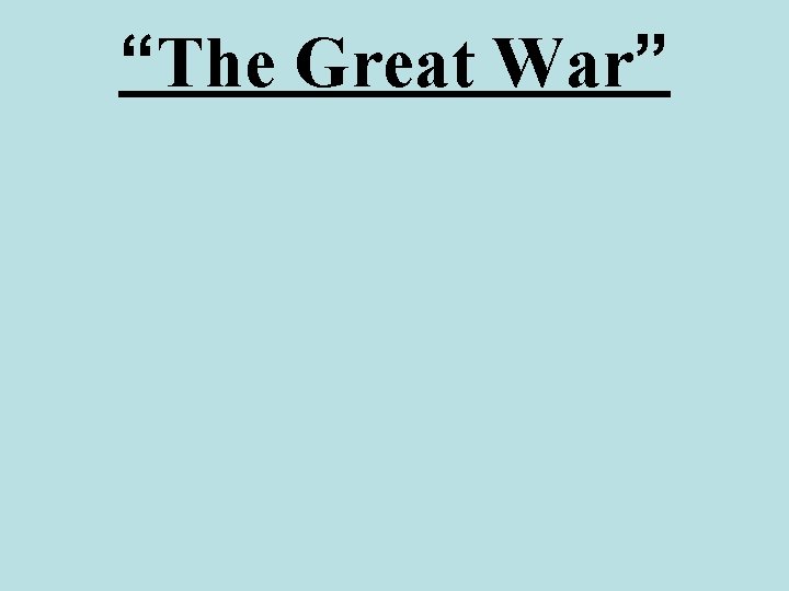 “The Great War” 