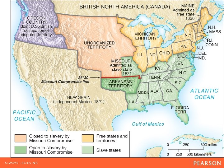 Map 9. 1 The Missouri Compromise, 1820– 1821 The Missouri Compromise kept the balance