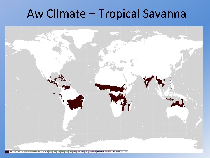 Aw Climate – Tropical Savanna 