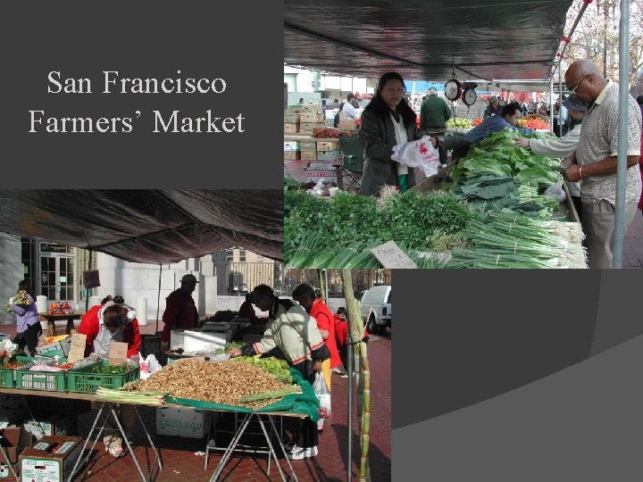 San Francisco Farmers’ Market 