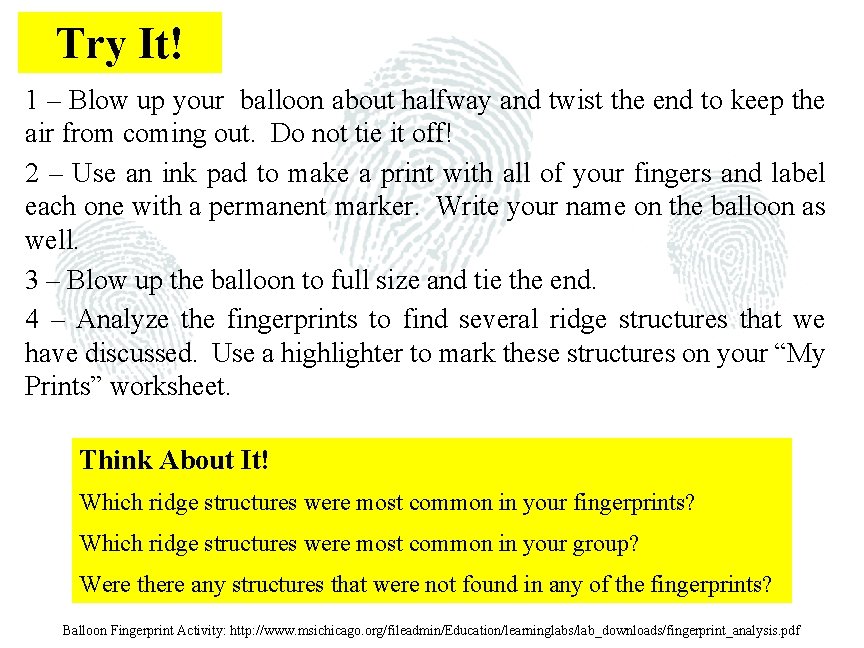 Try It! 1 – Blow up your balloon about halfway and twist the end Try It! 1 – Blow up your balloon about halfway and twist the end
