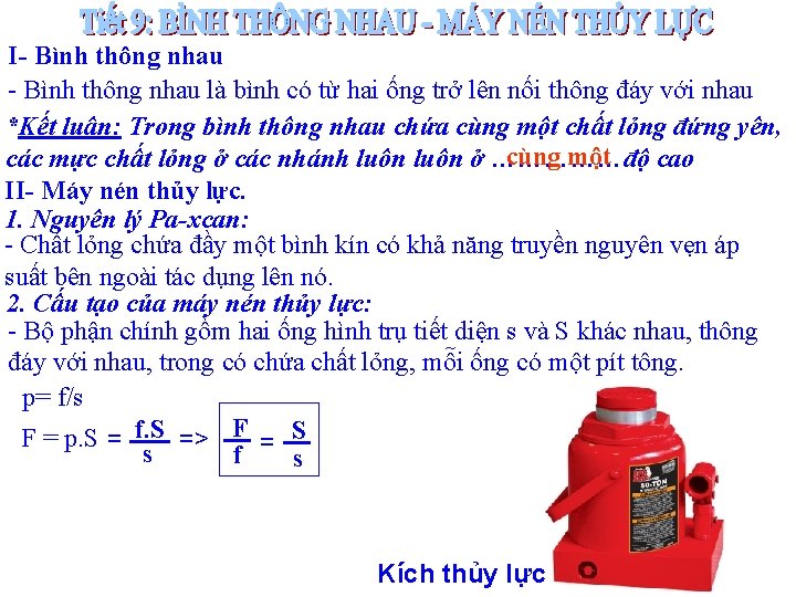 I- Bình thông nhau là bình có từ hai ống trở lên nối thông