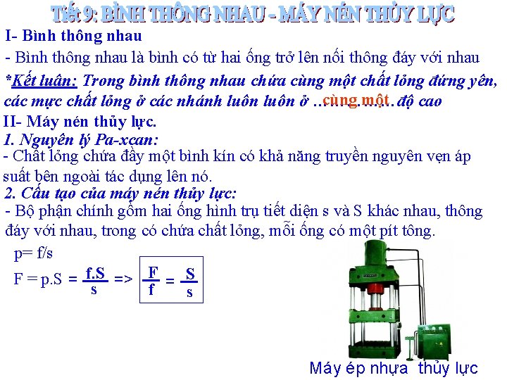 I- Bình thông nhau là bình có từ hai ống trở lên nối thông