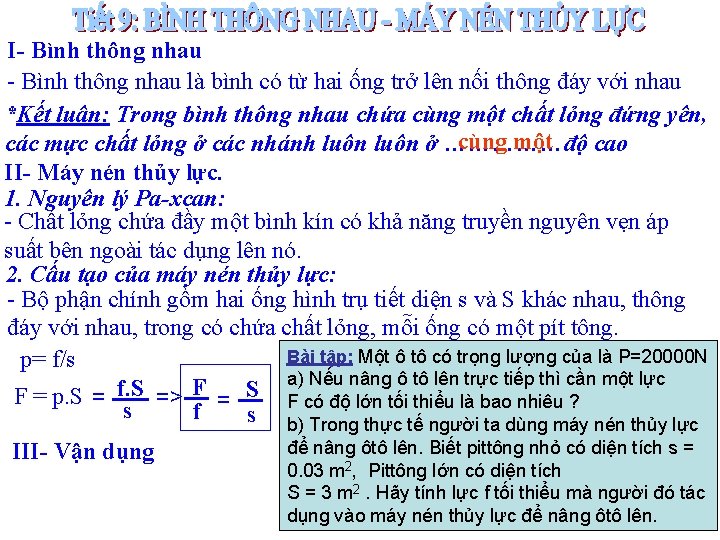 I- Bình thông nhau là bình có từ hai ống trở lên nối thông