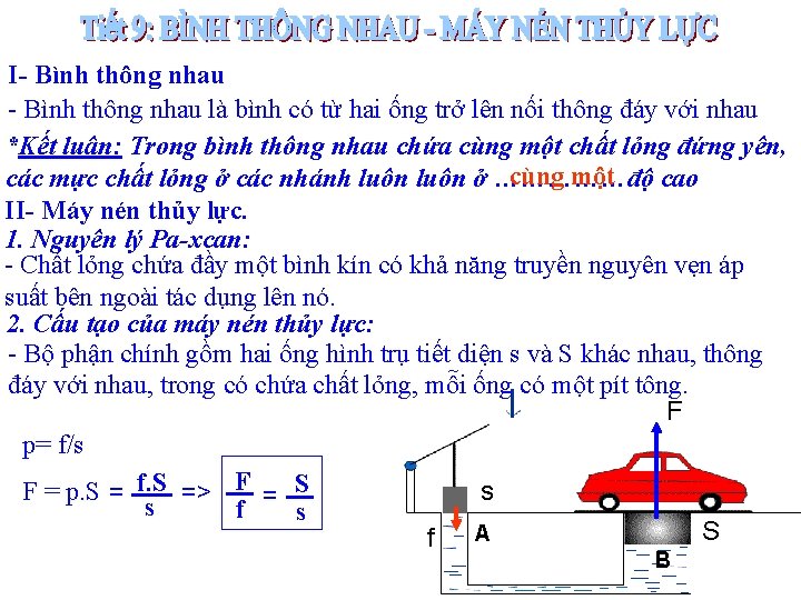 I- Bình thông nhau là bình có từ hai ống trở lên nối thông