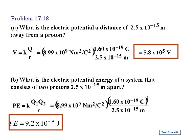 Problem 17 -18 (a) What is the electric potential a distance of 2. 5 Problem 17 -18 (a) What is the electric potential a distance of 2. 5