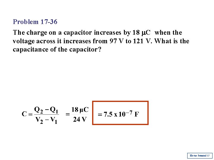 Problem 17 -36 The charge on a capacitor increases by 18 m. C when Problem 17 -36 The charge on a capacitor increases by 18 m. C when