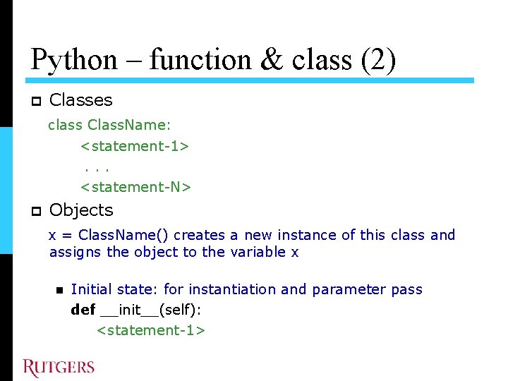 Python – function & class (2) Classes class Class. Name: <statement-1> . . .