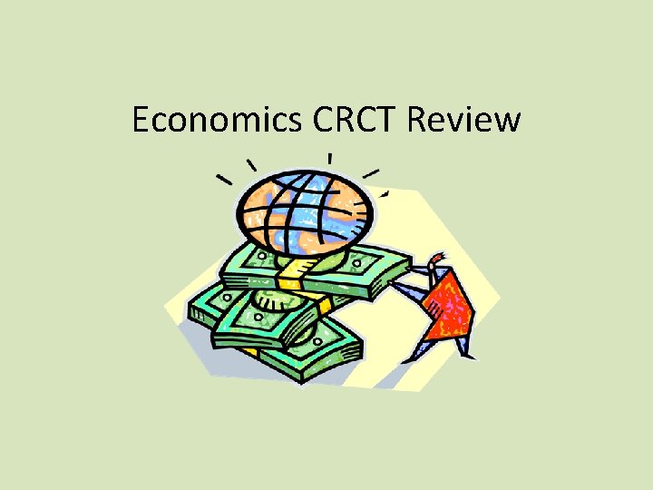 Economics CRCT Review 