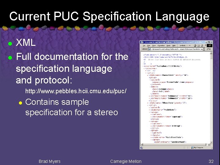 Current PUC Specification Language l l XML Full documentation for the specification language and