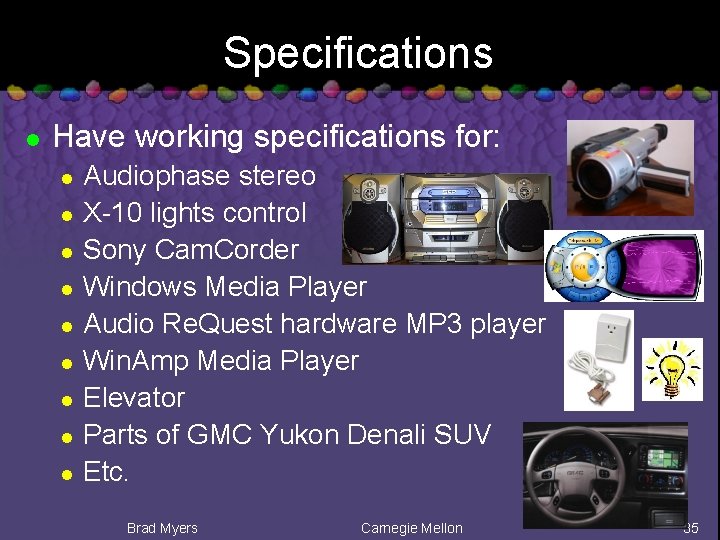 Specifications l Have working specifications for: l l l l l Audiophase stereo X-10