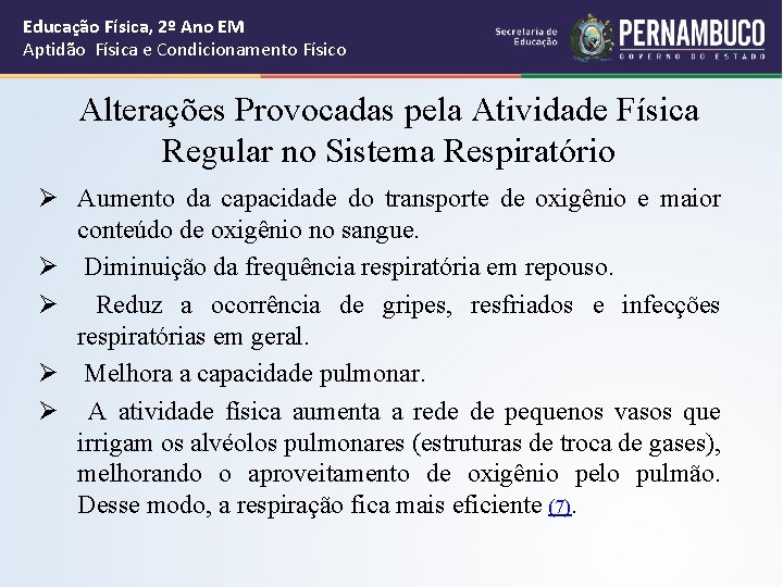 Educação Física, 2º Ano EM Aptidão Física e Condicionamento Físico Alterações Provocadas pela Atividade Educação Física, 2º Ano EM Aptidão Física e Condicionamento Físico Alterações Provocadas pela Atividade