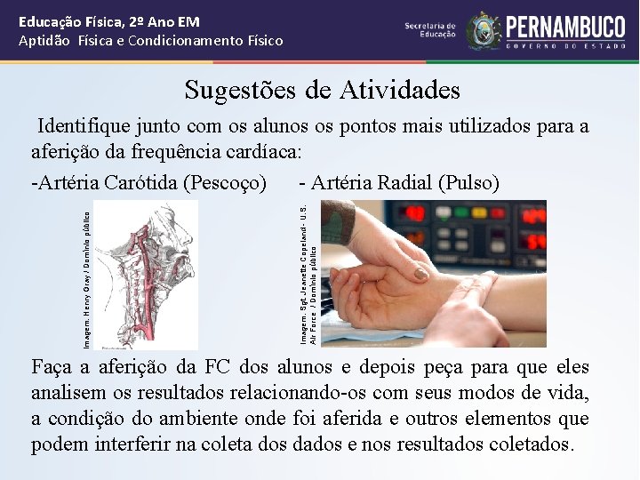Educação Física, 2º Ano EM Aptidão Física e Condicionamento Físico Sugestões de Atividades Imagem: Educação Física, 2º Ano EM Aptidão Física e Condicionamento Físico Sugestões de Atividades Imagem: