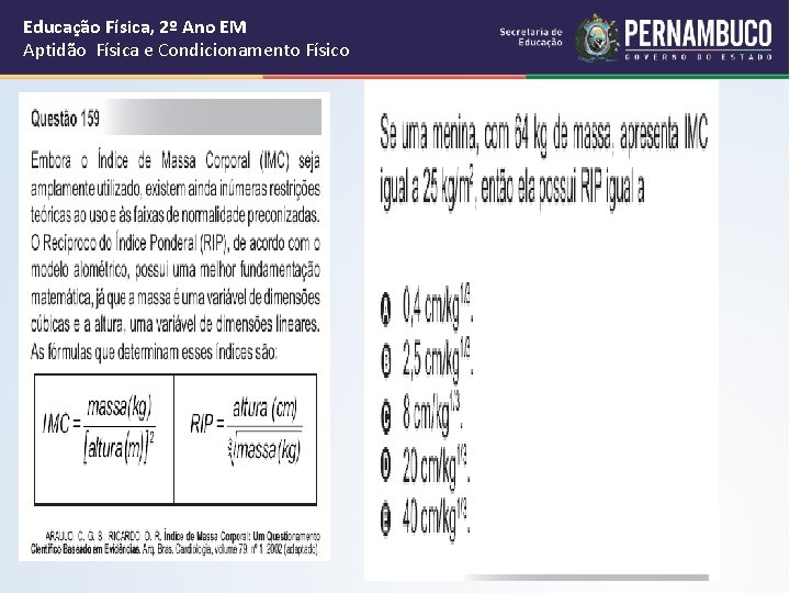 Educação Física, 2º Ano EM Aptidão Física e Condicionamento Físico Educação Física, 2º Ano EM Aptidão Física e Condicionamento Físico
