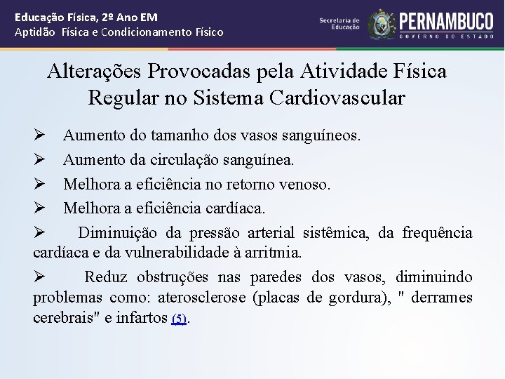 Educação Física, 2º Ano EM Aptidão Física e Condicionamento Físico Alterações Provocadas pela Atividade Educação Física, 2º Ano EM Aptidão Física e Condicionamento Físico Alterações Provocadas pela Atividade