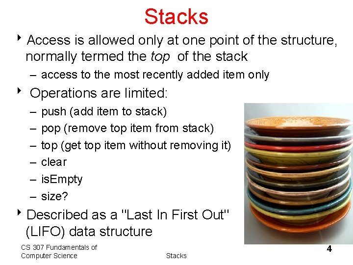 Stacks 8 Access is allowed only at one point of the structure, normally termed