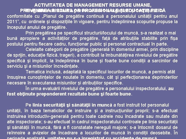 ACTIVITATEA DE MANAGEMENT RESURSE UMANE, PREVENIREA RISCURILOR PROFESIONALE ŞI EDUCAŢIE FIZICĂ Pregătirea continuă a