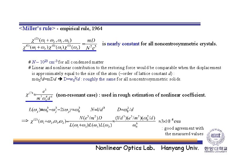 <Miller’s rule> - empirical rule, 1964 is nearly constant for all noncentrosymmetric crystals. #
