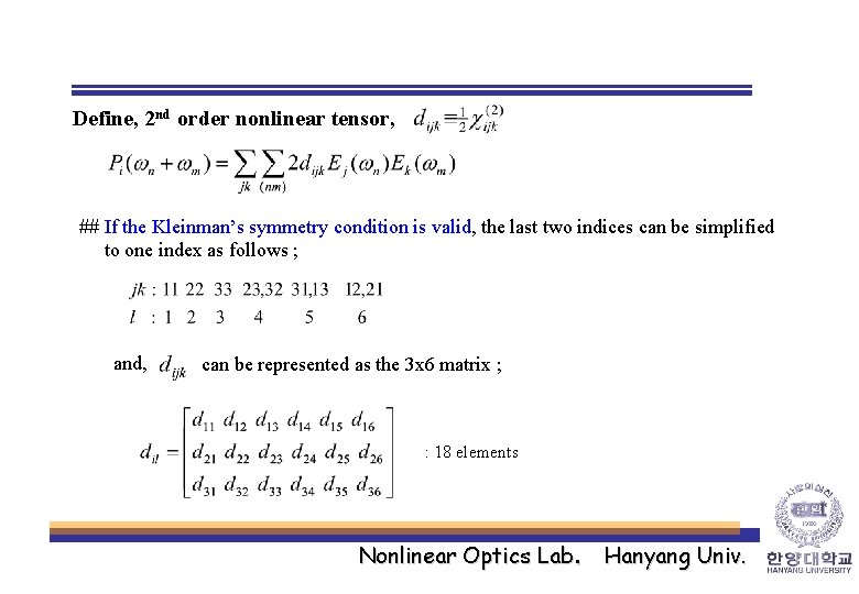 Define, 2 nd order nonlinear tensor, ## If the Kleinman’s symmetry condition is valid,