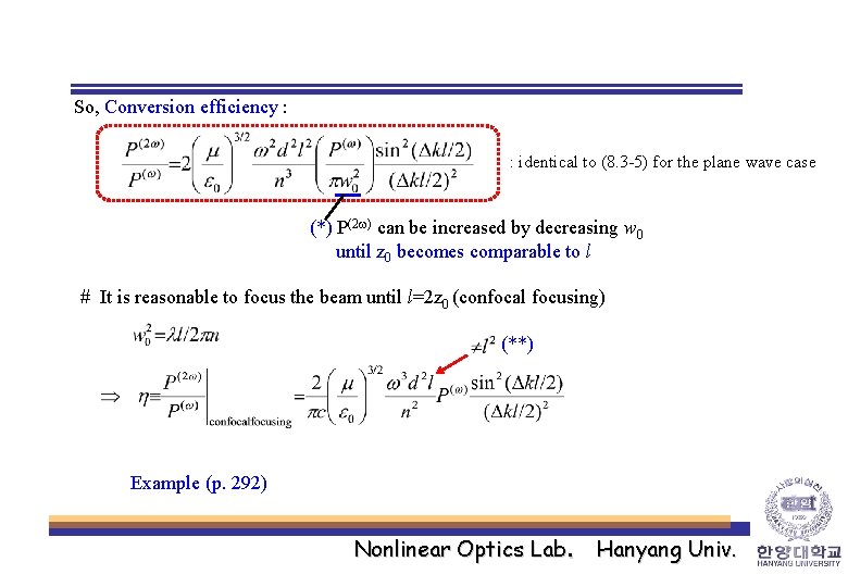 So, Conversion efficiency : : identical to (8. 3 -5) for the plane wave