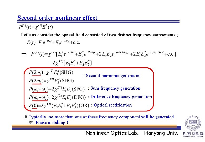 Second order nonlinear effect Let’s us consider the optical field consisted of two distinct
