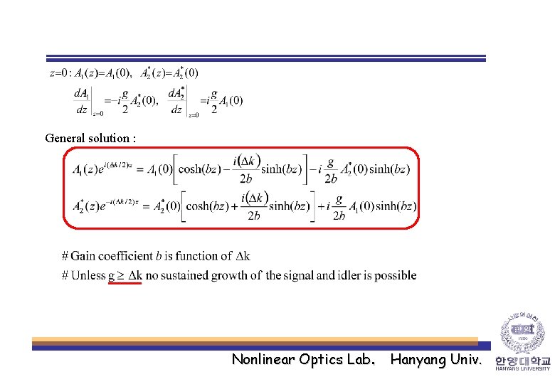 General solution : Nonlinear Optics Lab. Hanyang Univ. 