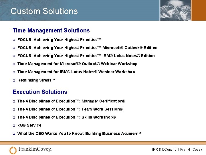 Custom Solutions Time Management Solutions q FOCUS: Achieving Your Highest Priorities™ Microsoft® Outlook® Edition