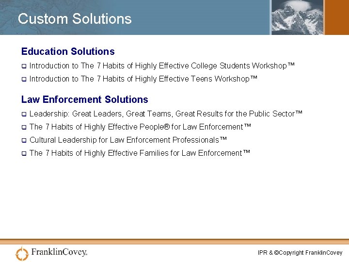 Custom Solutions Education Solutions q Introduction to The 7 Habits of Highly Effective College