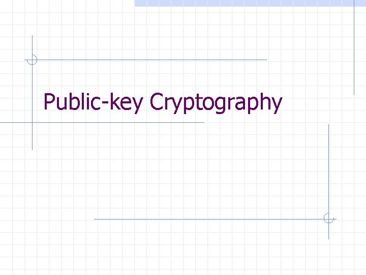 Public-key Cryptography 
