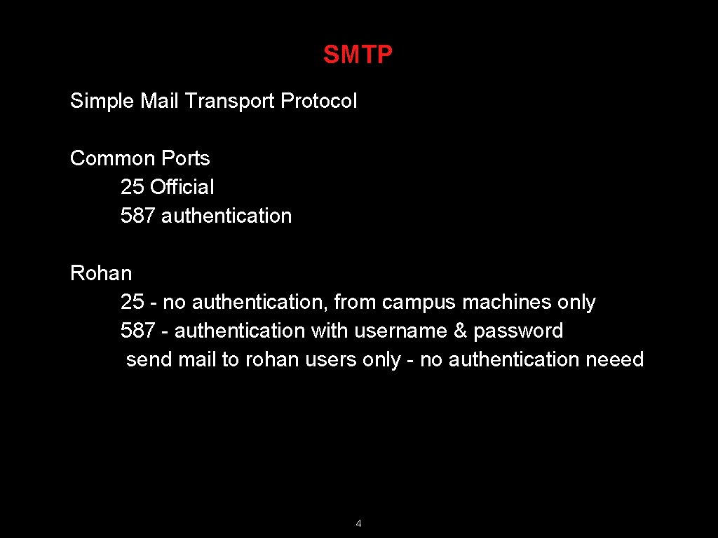 SMTP Simple Mail Transport Protocol Common Ports 25 Official 587 authentication Rohan 25 -