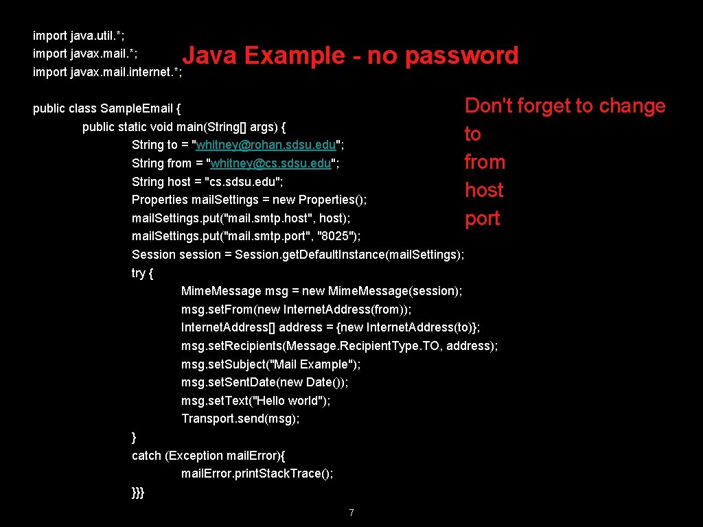 import java. util. *; import javax. mail. internet. *; Java Example - no password