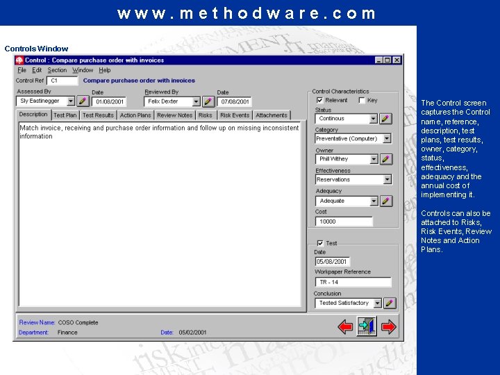 www. methodware. com Controls Window The Control screen captures the Control name, reference, description,