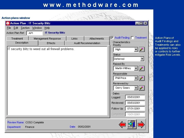 www. methodware. com Action plans window Action Plans of Audit Findings and Treatments can