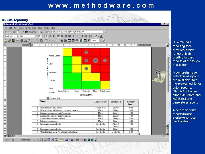 www. methodware. com ORCAS reporting The ORCAS reporting tool provides a wide range of