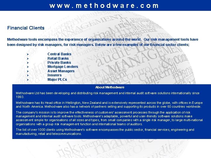 www. methodware. com Financial Clients Methodware tools encompass the experience of organisations around the www. methodware. com Financial Clients Methodware tools encompass the experience of organisations around the
