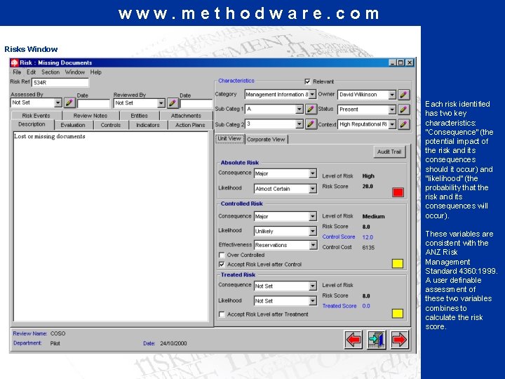 www. methodware. com Risks Window Each risk identified has two key characteristics: “Consequence” (the www. methodware. com Risks Window Each risk identified has two key characteristics: “Consequence” (the