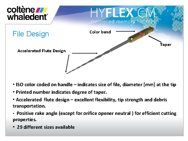 File Design Color band Taper Accelerated Flute Design • ISO color coded on handle