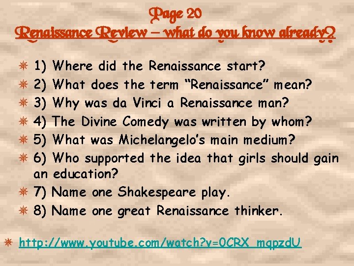 Page 20 Renaissance Review – what do you know already? 1) 2) 3) 4)