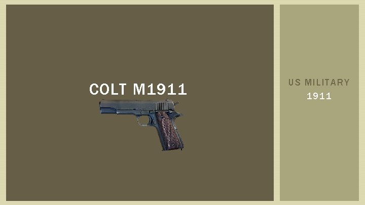 COLT M 1911 US MILITARY 1911 