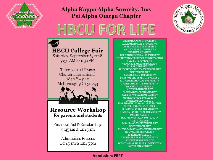 Alpha Kappa Alpha Sorority, Inc. Psi Alpha Omega Chapter HBCU FOR LIFE HBCU College