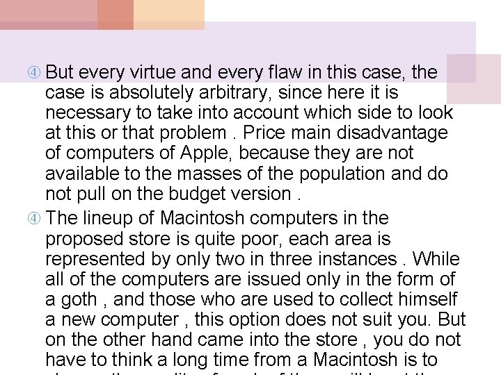  But every virtue and every flaw in this case, the case is absolutely