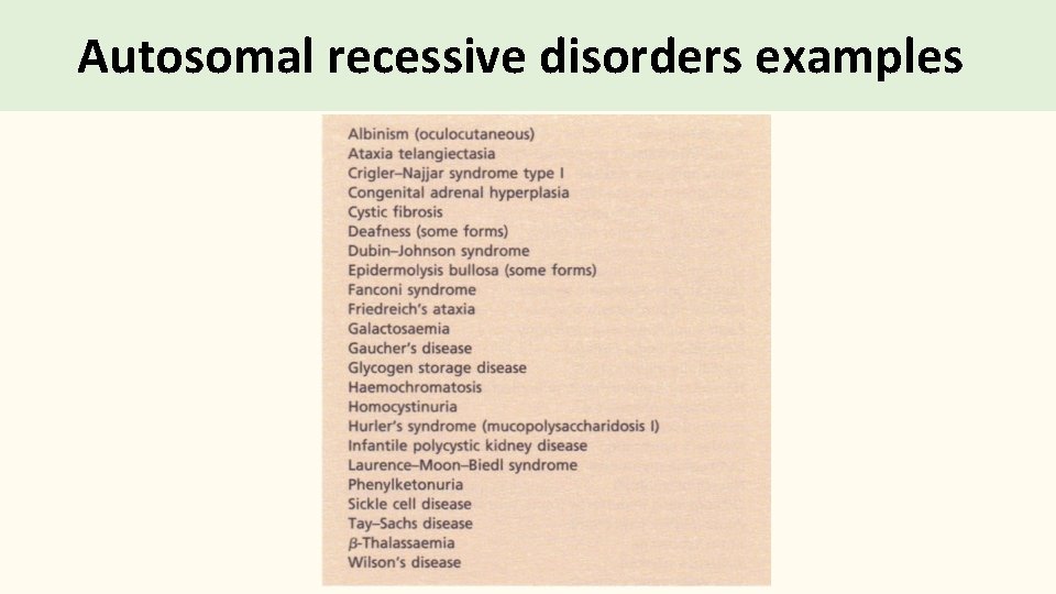 Autosomal recessive disorders examples 