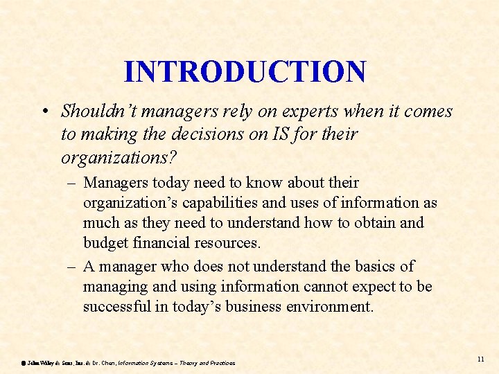 INTRODUCTION • Shouldn’t managers rely on experts when it comes to making the decisions INTRODUCTION • Shouldn’t managers rely on experts when it comes to making the decisions