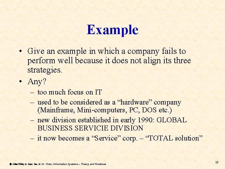 Example • Give an example in which a company fails to perform well because Example • Give an example in which a company fails to perform well because