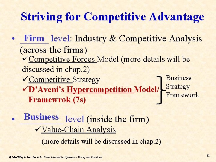 Striving for Competitive Advantage Firm level: Industry & Competitive Analysis • ______ (across the Striving for Competitive Advantage Firm level: Industry & Competitive Analysis • ______ (across the