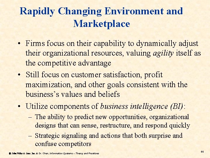 Rapidly Changing Environment and Marketplace • Firms focus on their capability to dynamically adjust Rapidly Changing Environment and Marketplace • Firms focus on their capability to dynamically adjust