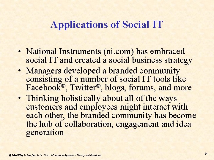 Applications of Social IT • National Instruments (ni. com) has embraced social IT and Applications of Social IT • National Instruments (ni. com) has embraced social IT and