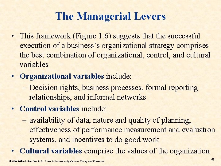 The Managerial Levers • This framework (Figure 1. 6) suggests that the successful execution The Managerial Levers • This framework (Figure 1. 6) suggests that the successful execution